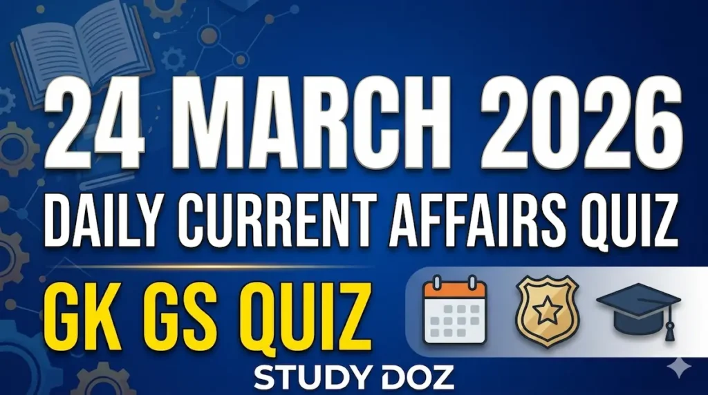 24 March 2026 GK GS Practice Set Hindi Study Doz